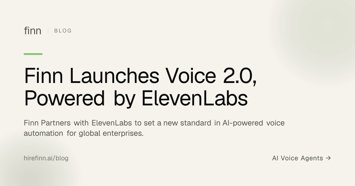 Finn Launches Voice 2.0, Powered by ElevenLabs