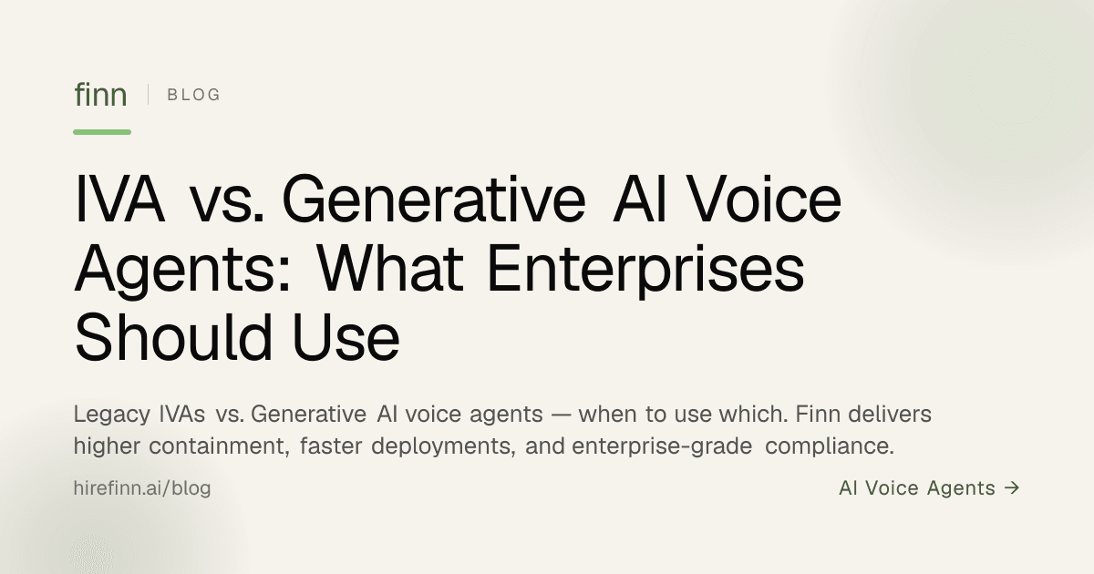 IVA vs. Generative AI Voice Agents: What Enterprises Should Use